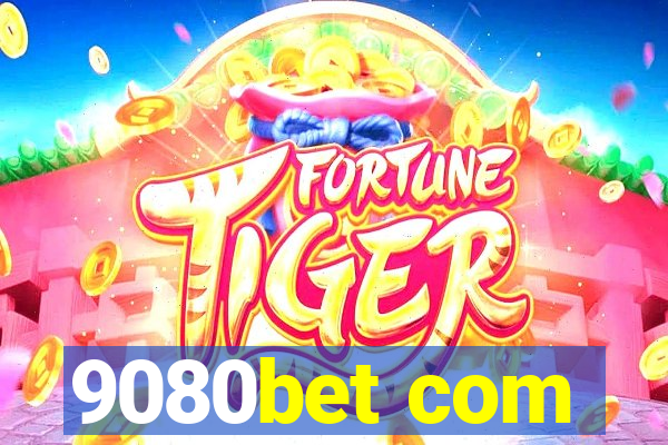 9080bet com